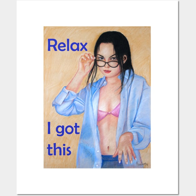 Relax I got this confident woman girl Wall Art by Fantasyart123